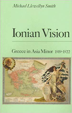 Ionian Vision: Greece in Asia Minor, 1919-22