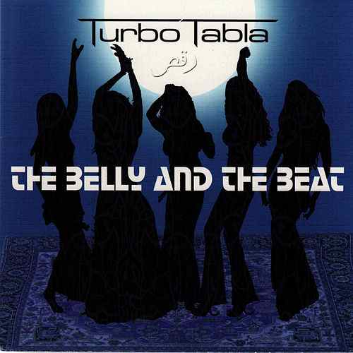 Turbo Tabla, “The Belly and the Beat”